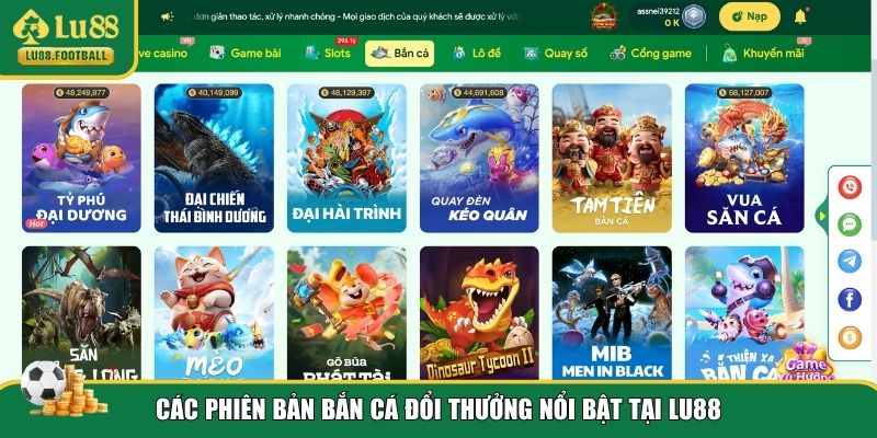 Phiên bản game Bắn cá đổi thưởng LU88 đa dạng