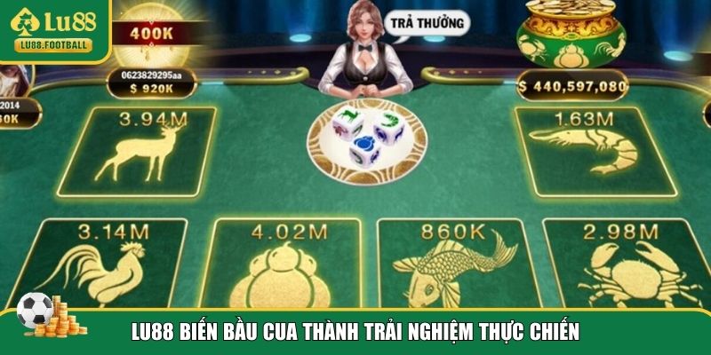 Bầu Cua online LU88 với nhiều ưu điểm