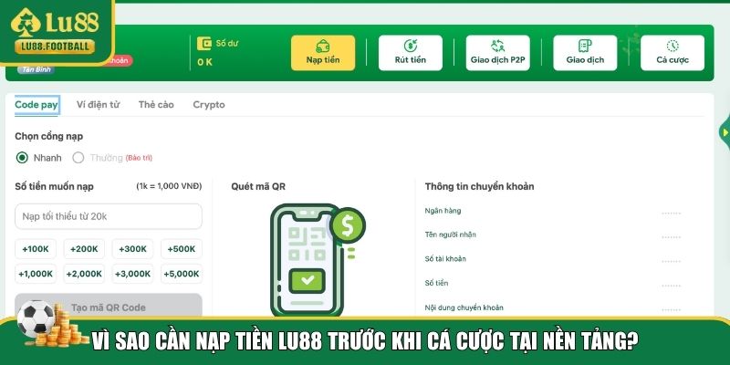 Tại sao bạn cần nạp tiền LU88
