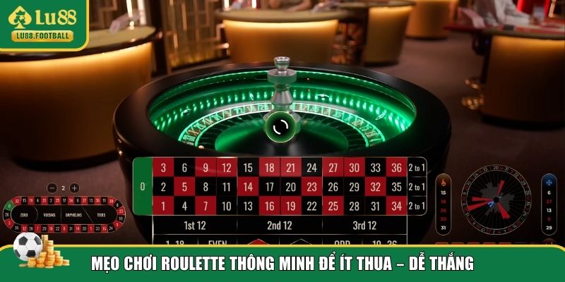 Mẹo kiếm tiền tại LU88 nhờ hiểu đúng cách chơi Roulette