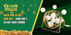bạch thủ lô kép hôm nay
