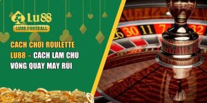 cách chơi Roulette